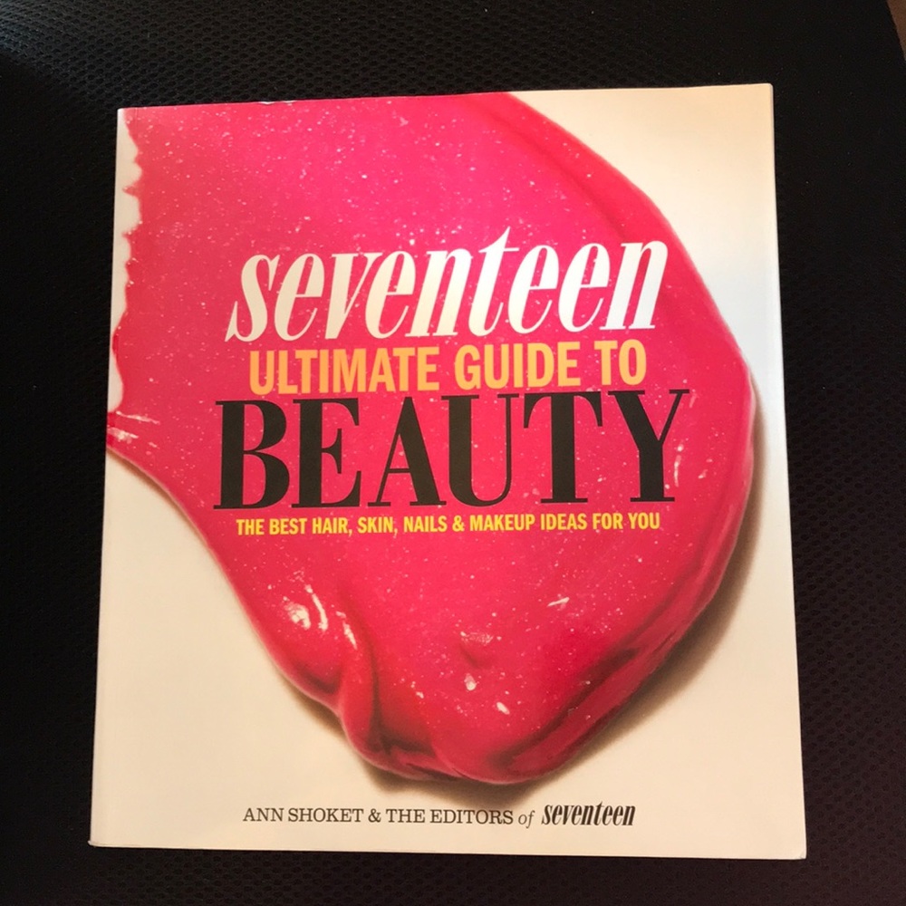 SEVENTEEN ULTIMATE GUIDE TO BEAUTY HAIR SKIN NAILS